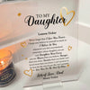 To My Daughter Custom Acrylic Plaque